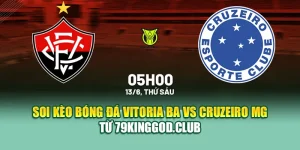 Soi Kèo Bóng Đá Vitoria BA Vs Cruzeiro MG Từ collectrong.in.net